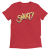 SNIKT! Tri-blend T-Shirt | Flip N Out Pinball